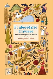 Mi Primer Abecedario en Inglés para Niños y Niñas de 2 a 6 Años |  Preescolar y Educación Infantil: Libro Ilustrado (Interior en Color) para  Aprender