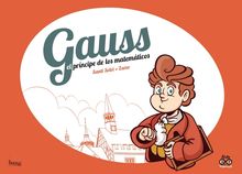 Gauss el principe de los matematicos